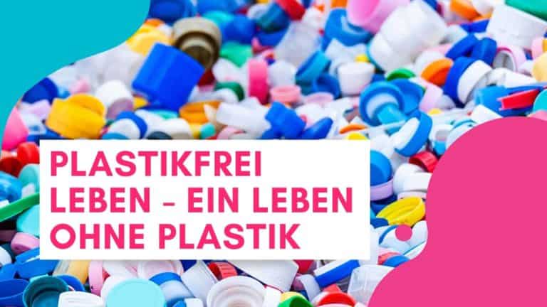 Plastikfrei Leben Ein Leben Ohne Plastik Wiladu Shop