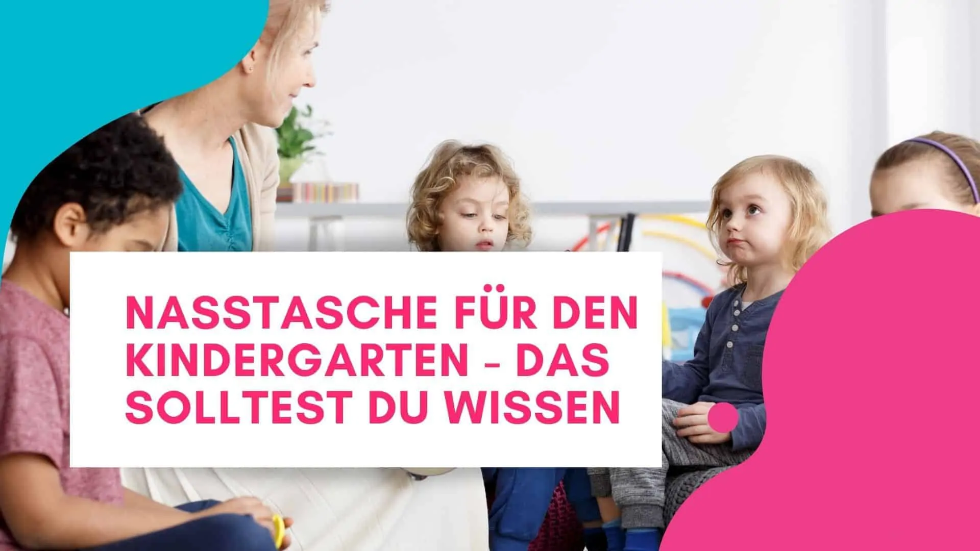 Nasstasche Kindergarten
